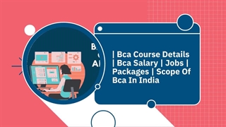 Here Is Everything You Need To Know About Bca | Bca Course Details | Bca Salary | Jobs | Packages | Scope Of Bca In India