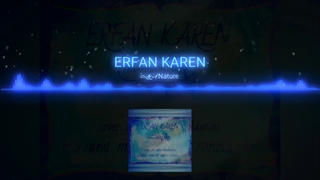 موزیک طبیعت عرفان کارن/Nature erfan_karen
