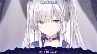 Nightcore - Pull Me Apart (NEFFEX) - (Lyrics)