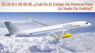 ¿Cuál Es El Código De Reserva Para Un Vuelo De Vueling?