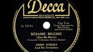 Besame Mucho - Jimmy Dorsey