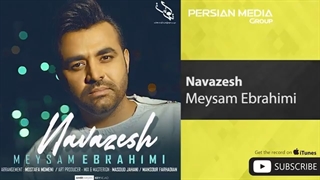 Meysam Ebrahimi - Navazesh ( میثم ابراهیمی - نوازش )